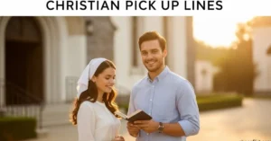 Read more about the article 40+ Christian Pick Up Lines [Funny, Flirty & Cute] for 2026