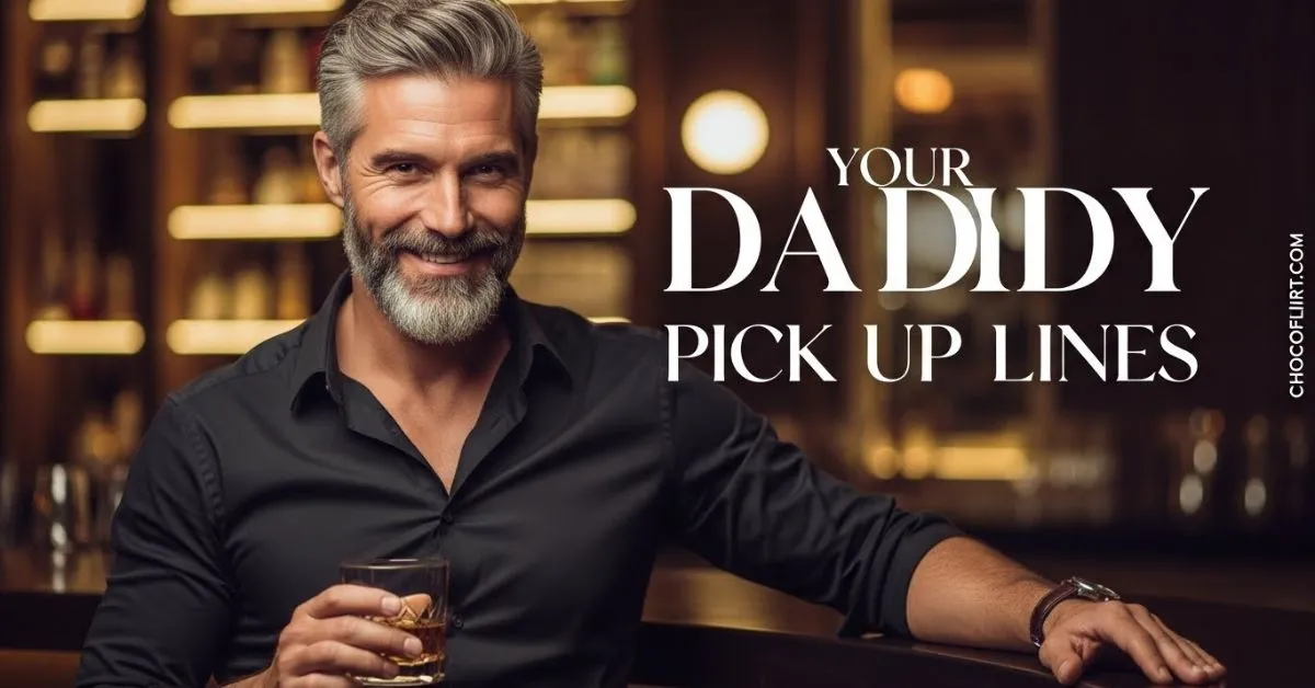 You are currently viewing 830+ Your Daddy Pick Up Lines [Funny, Flirty & Cute] for 2026